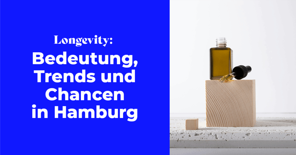 Longevity Bedeutung, Trends und Chancen in Hamburg