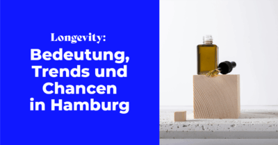 Longevity Bedeutung, Trends und Chancen in Hamburg